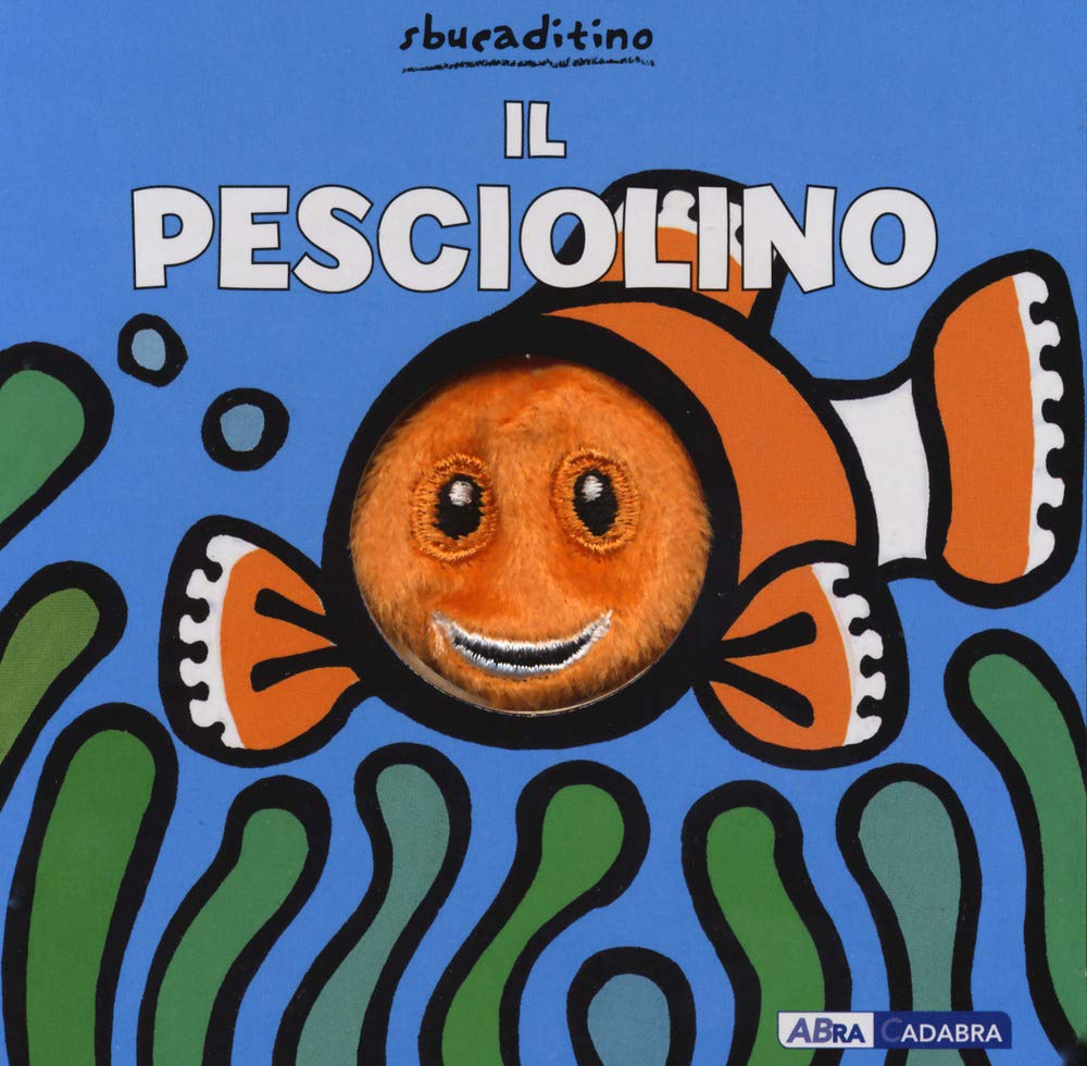 Il pesciolino. Ediz. a colori (Sbucaditino) Tiptoi & Games