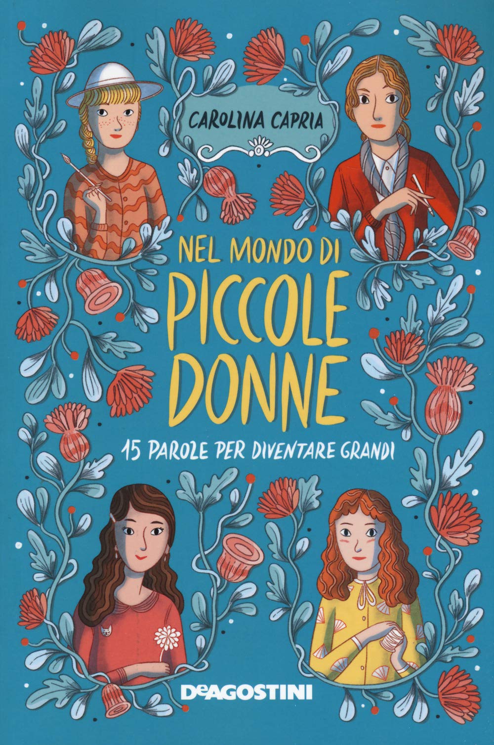 Nel mondo di «Piccole donne». 15 parole per diventare grandi Non-fiction