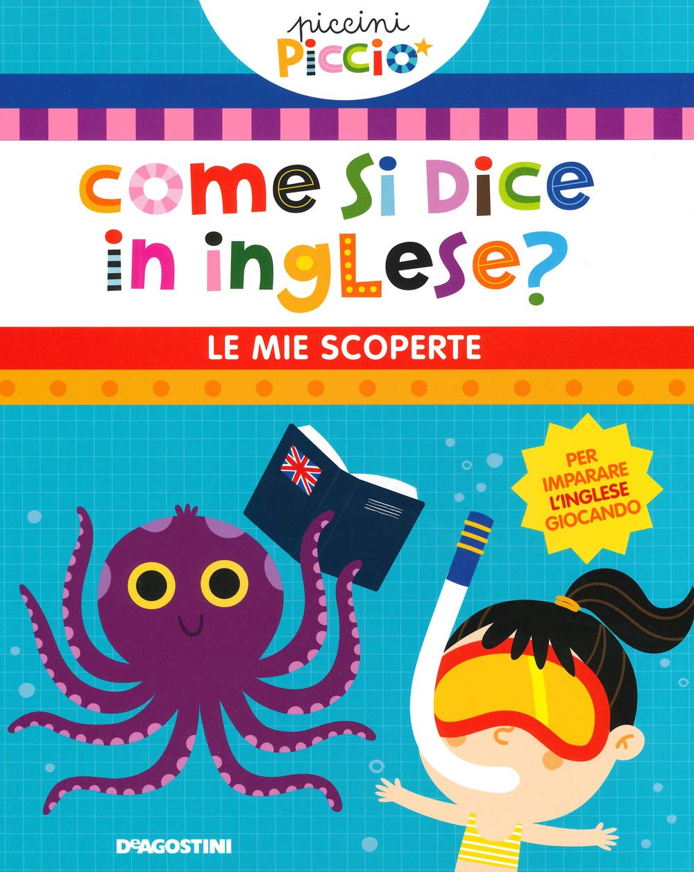 Come si dice in inglese? Le mie scoperte. Piccini picciò book