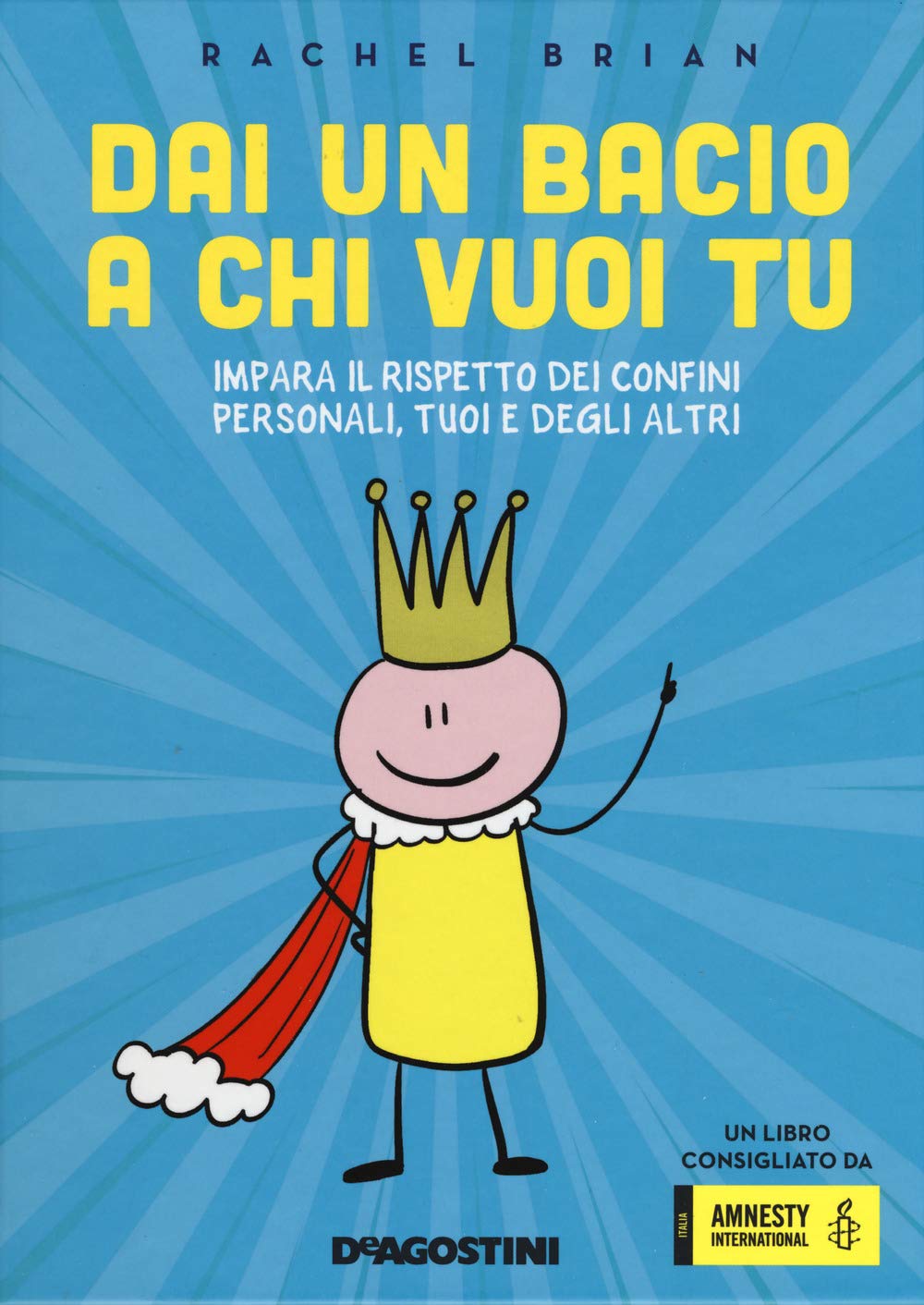 Dai un bacio a chi vuoi tu! Impara il rispetto dei confini personali, tuoi e degli altri Cartoons