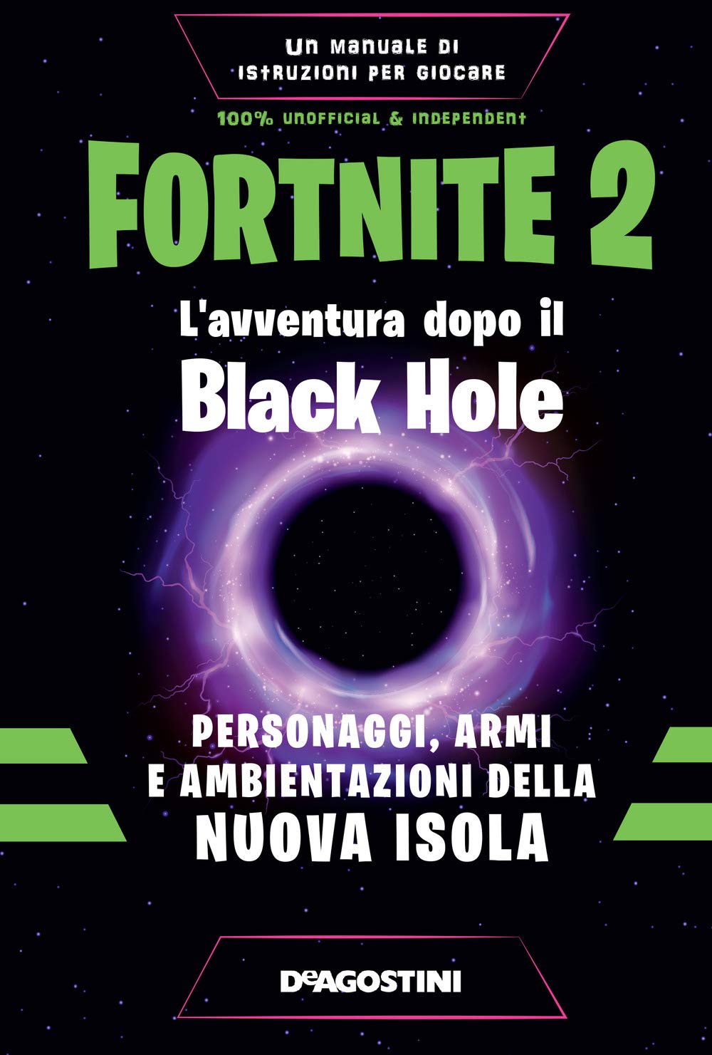 Fortnite 2. L'avventura dopo il Black Hole. Personaggi, armi e ambientazioni della nuova isola book