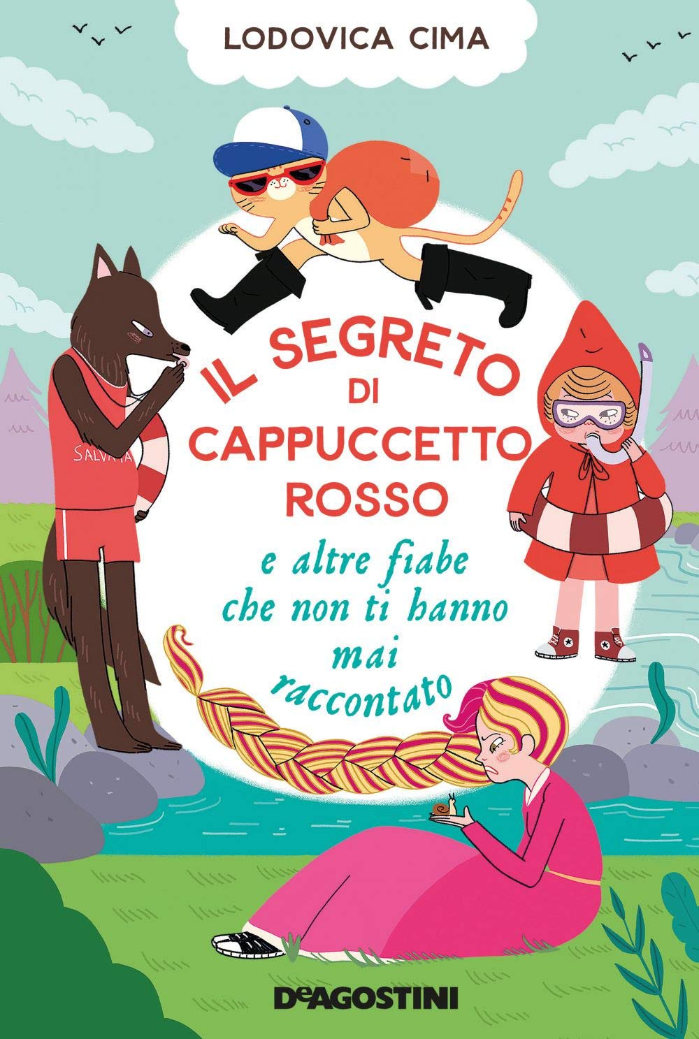 Il segreto di Cappuccetto Rosso e altre fiabe che non ti hanno mai raccontato book