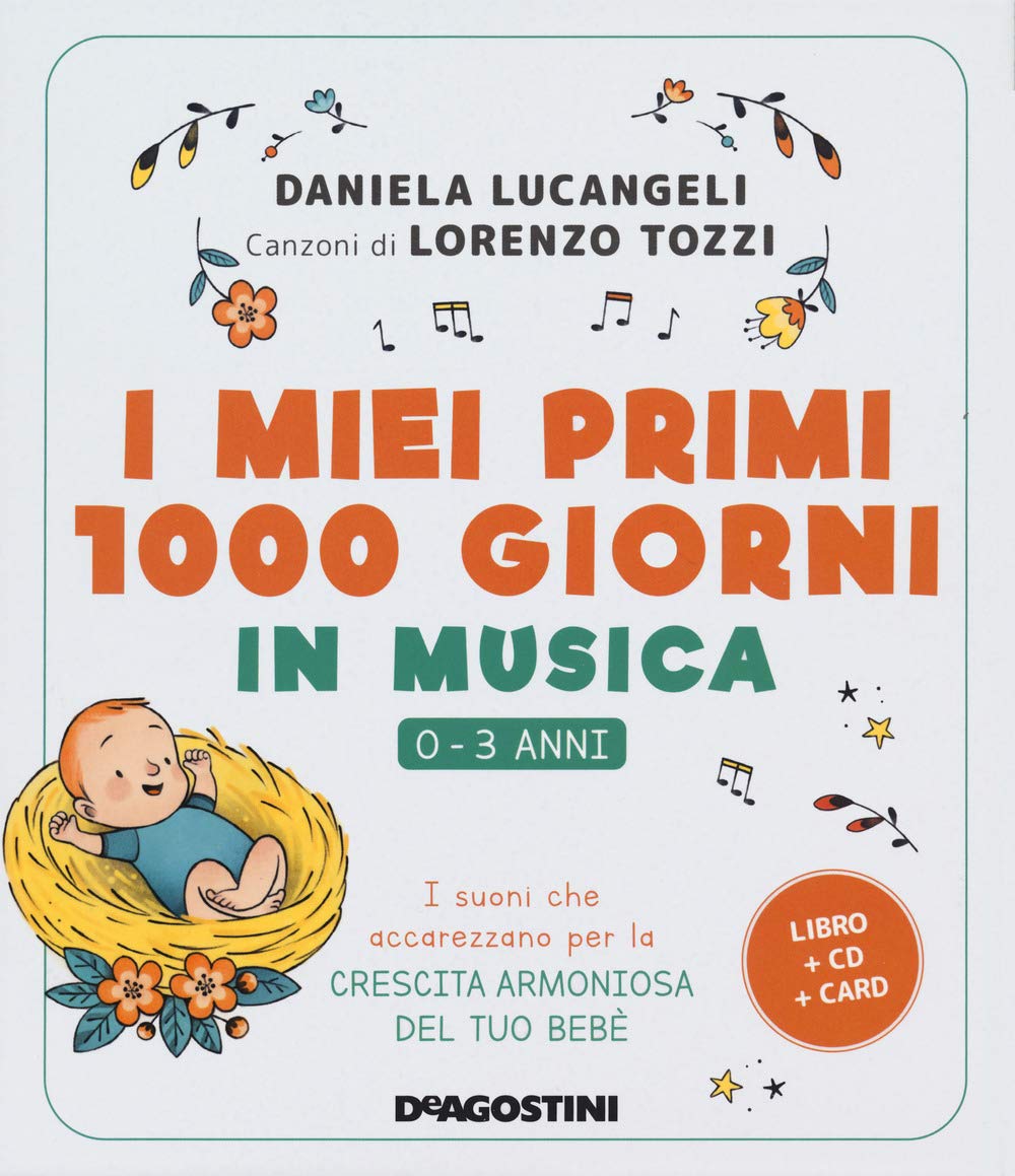 I miei primi 1000 giorni in musica. 0-3 anni. I suoni che accarezzano per la crescita armoniosa del tuo bebè. Con CD-Audio. Con Carte book