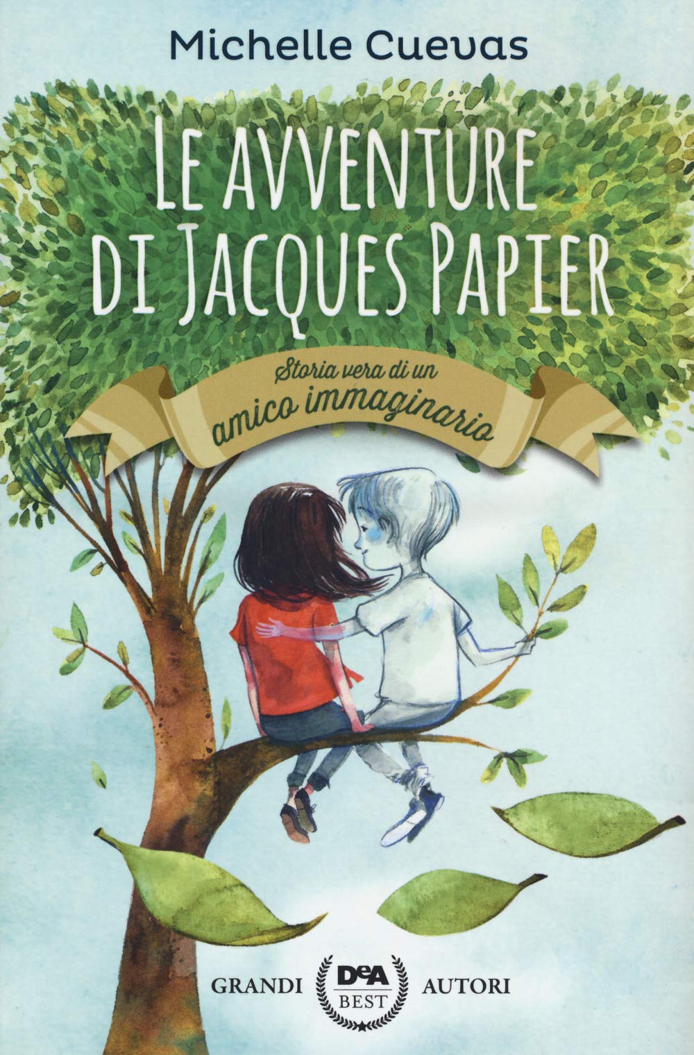 Le avventure di Jacques Papier. Storia vera di un amico immaginario (DeA best) Novels & Short Stories