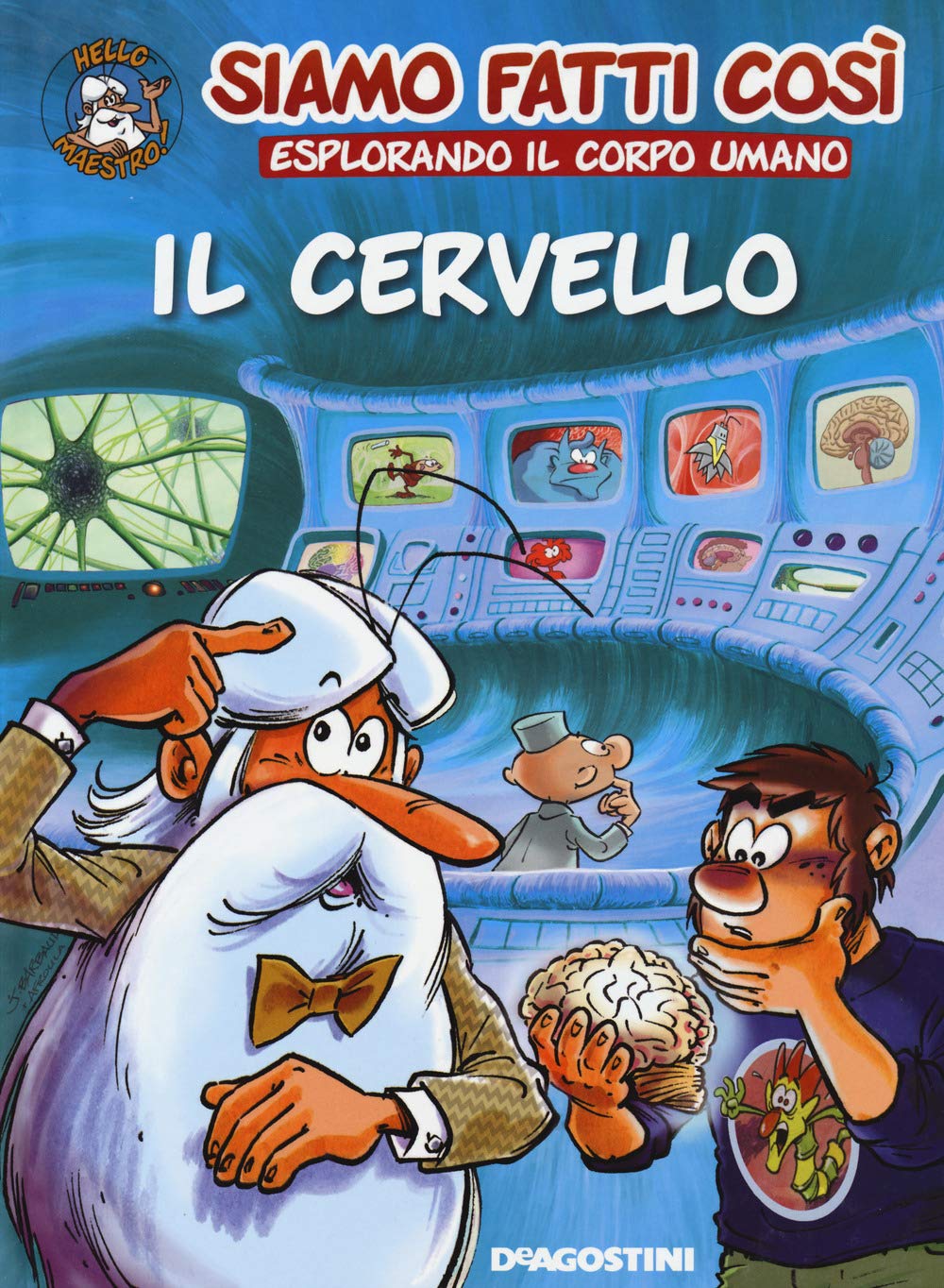 Il cervello. Siamo fatti così. Esplorando il corpo umano book