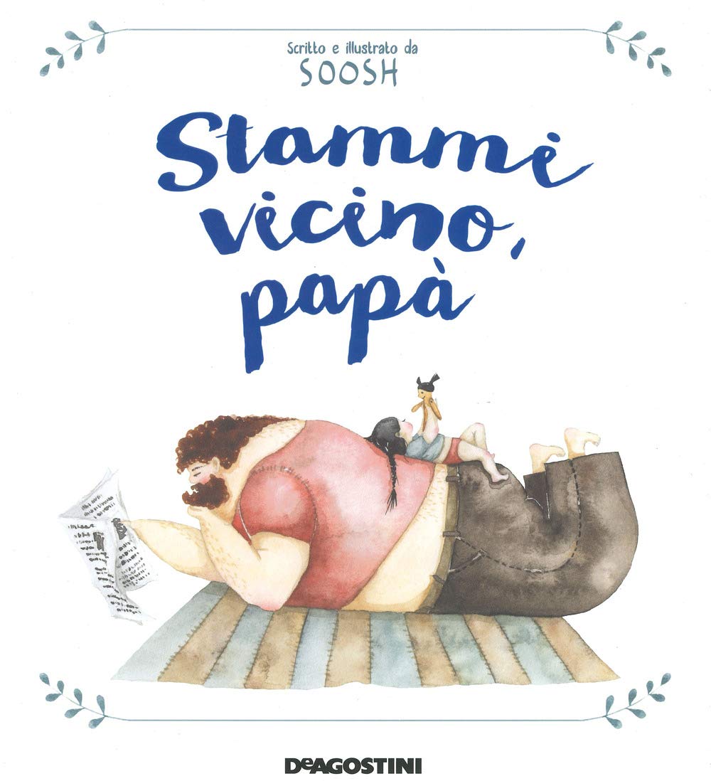 Stammi vicino, papà. Ediz. a colori book