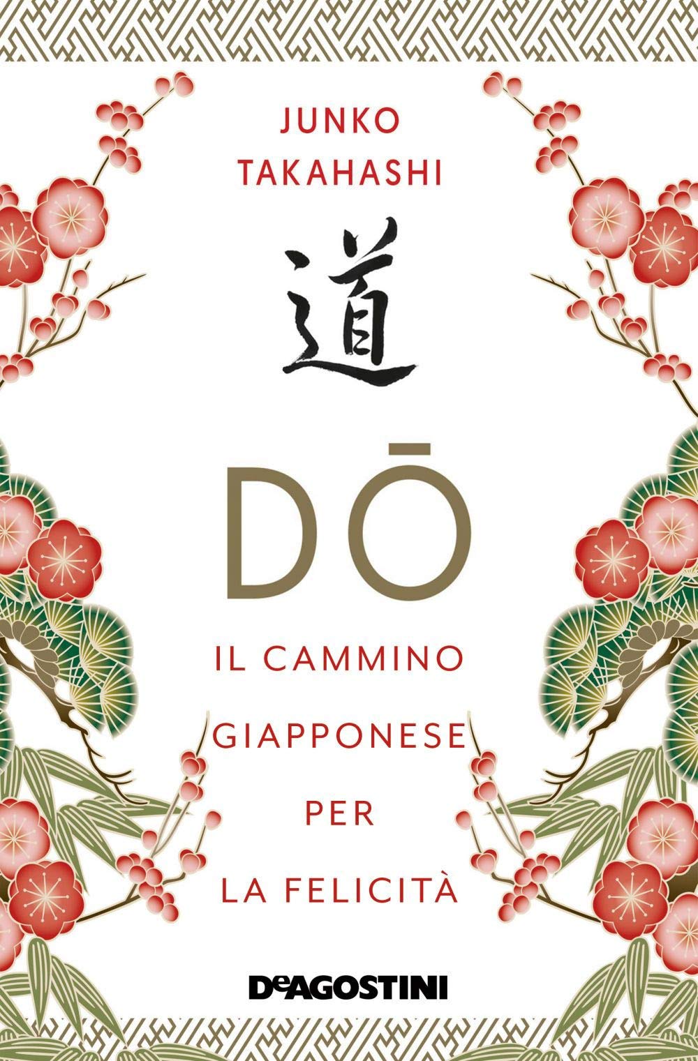 Do. Il cammino giapponese per la felicità Books