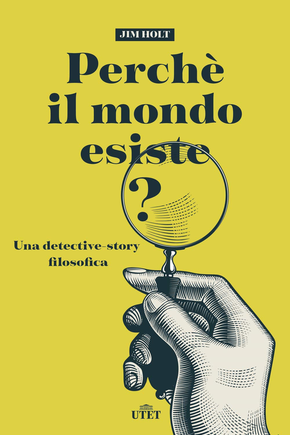 Perché il mondo esiste? Una detective-story filosofica. Nuova ediz. Philosophy