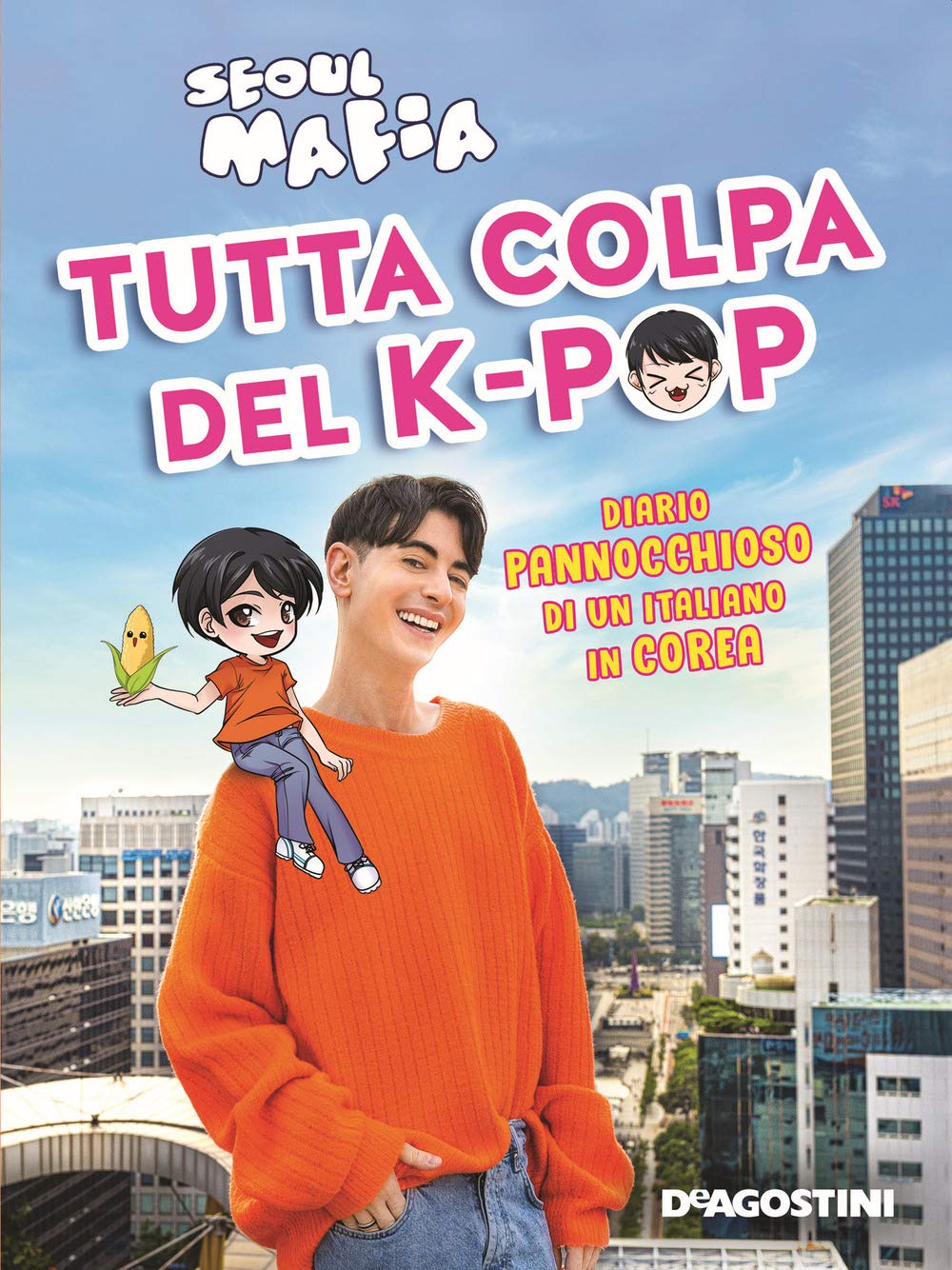 Tutta Colpa Del K-Pop. Diario Pannocchioso Di Un Italiano in Corea Books