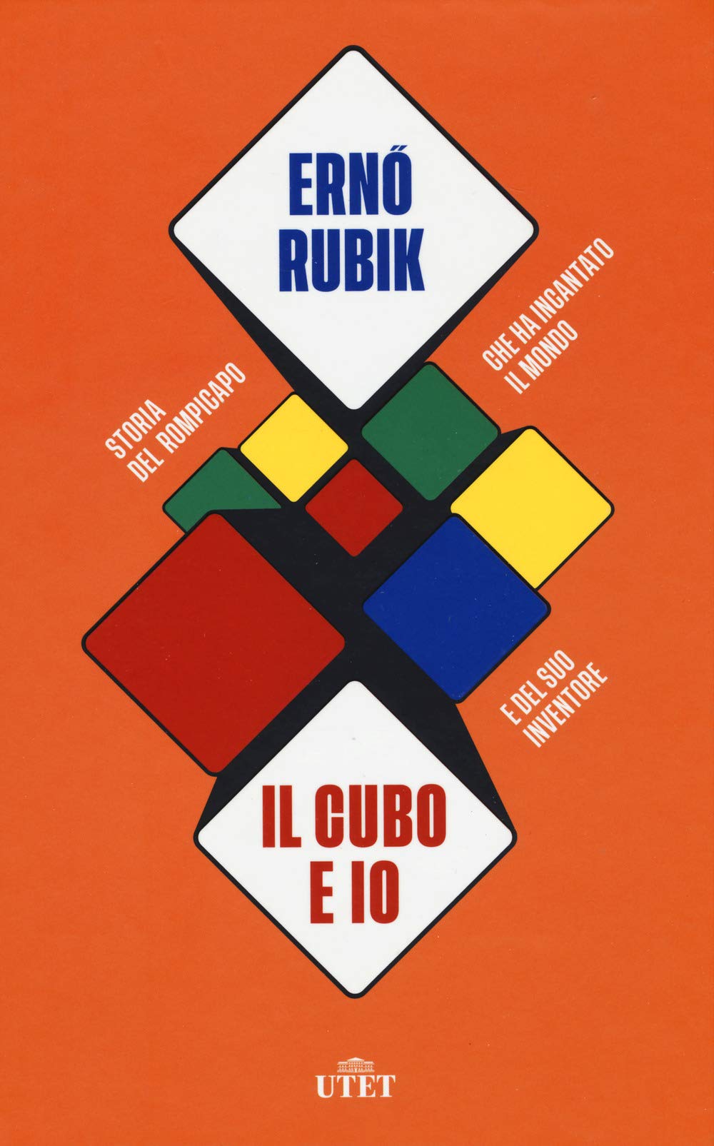 Il cubo e io. Storia del rompicapo che ha incantato il mondo e del suo inventore Science Books