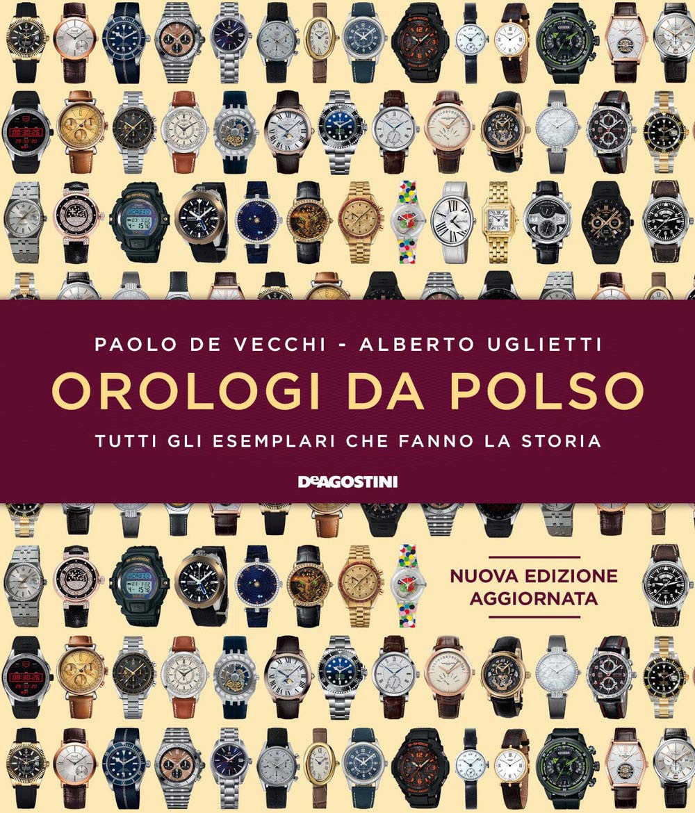 Orologi da polso. Tutti gli esemplari che fanno la storia. Ediz. a colori Health, Nutrition & Fitness