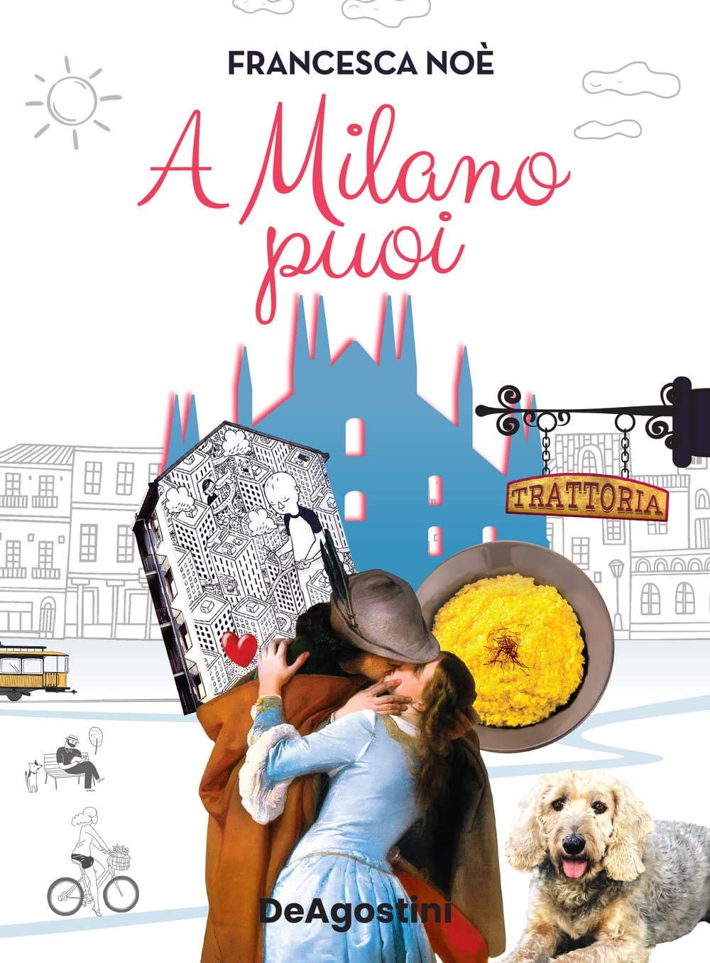 A Milano puoi. La guida per scoprire una Milano che non ti aspetti book