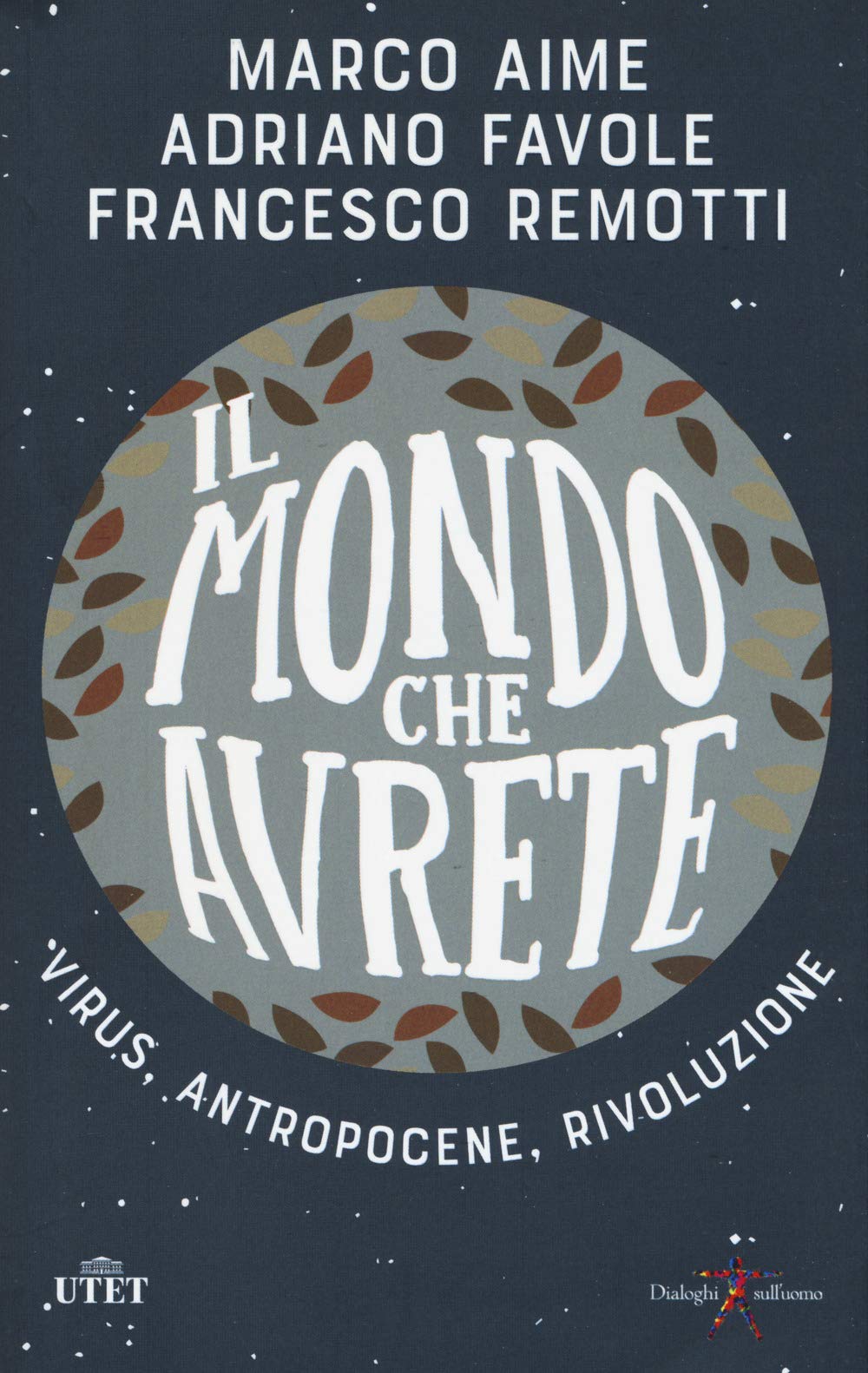 Il mondo che avrete. Virus, antropocene, rivoluzione Social Sciences