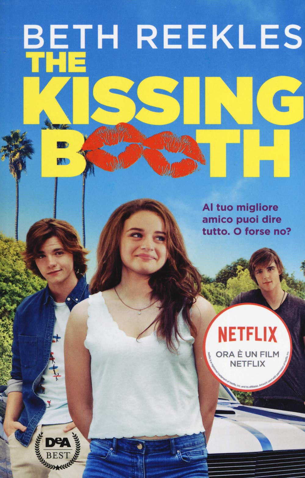 The kissing booth. Al tuo migliore amico puoi dire tutto. O forse no? Romance