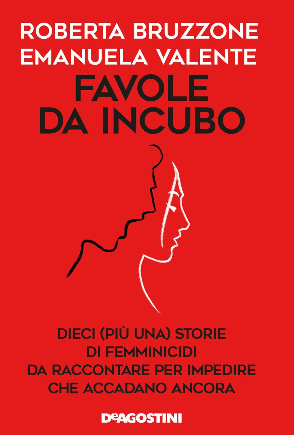 Favole da incubo. Dieci (più una) storie di femminicidi da raccontare per impedire che accadano ancora Crime & Thrillers