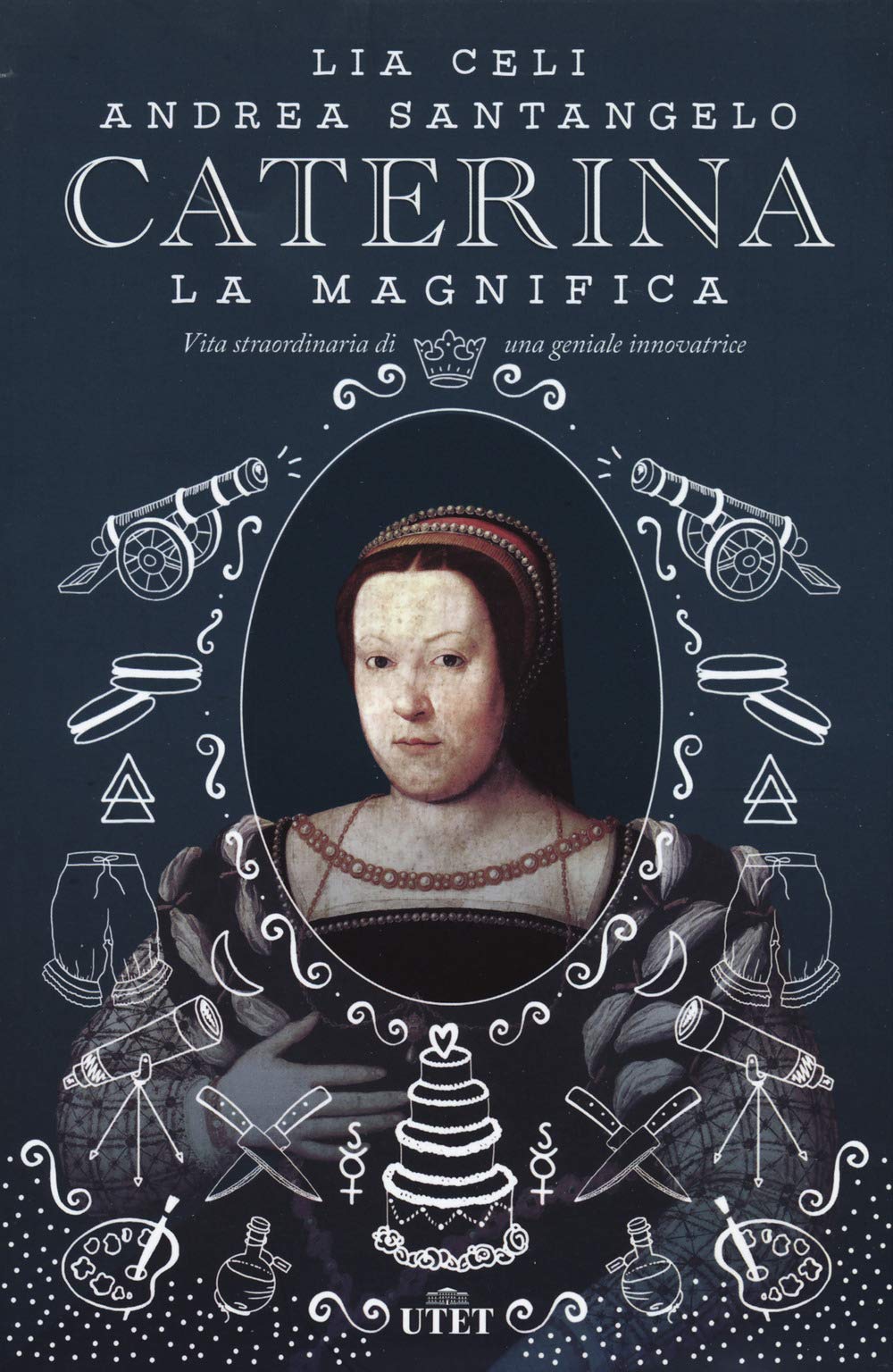 Caterina la Magnifica. Vita straordinaria di una geniale innovatrice book