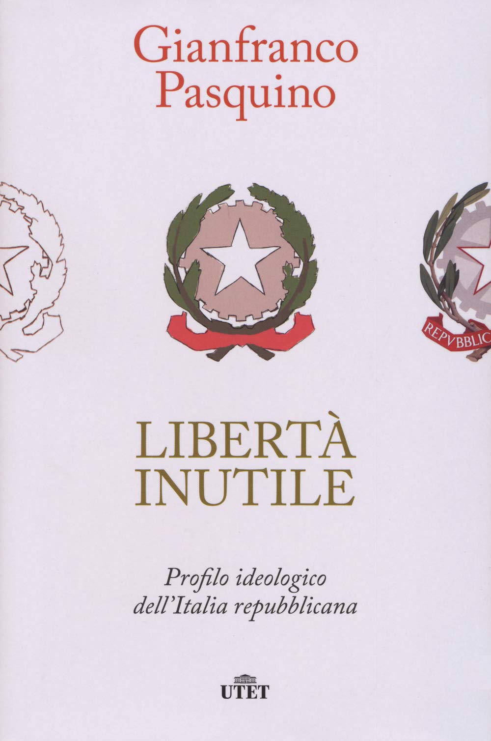 Libertà inutile. Profilo ideologico dell'Italia repubblicana Social Sciences