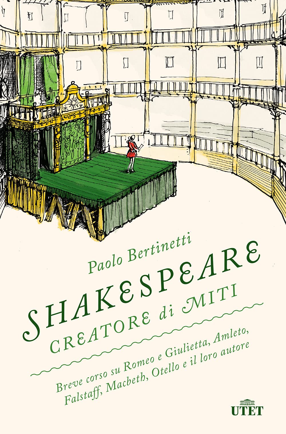 Shakespeare creatore di miti. Breve corso su Romeo e Giulietta, Amleto, Falstaff, Macbeth, Otello e il loro autore Contemporary literature