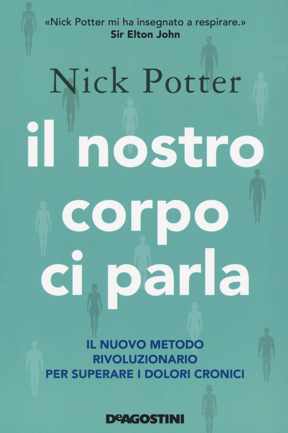 Il nostro corpo ci parla. Il nuovo metodo rivoluzionario per superare i dolori cronici Business, Finance & Career