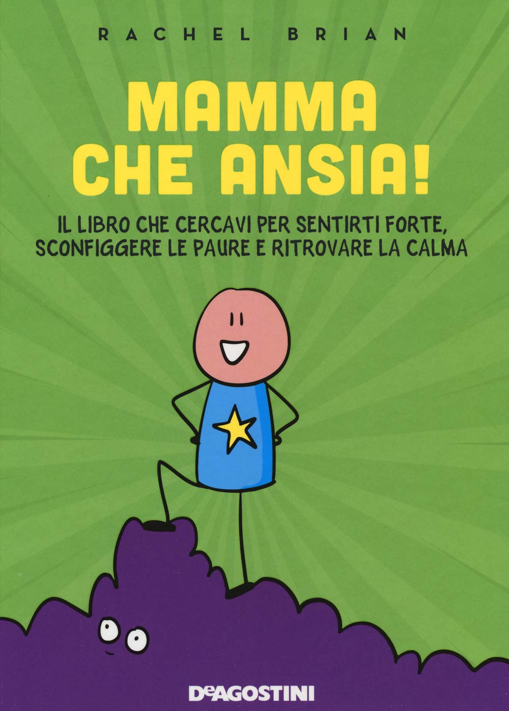 Mamma che ansia! Il libro che cercavi per sentirti forte, sconfiggere le paure e ritrovare la calma book