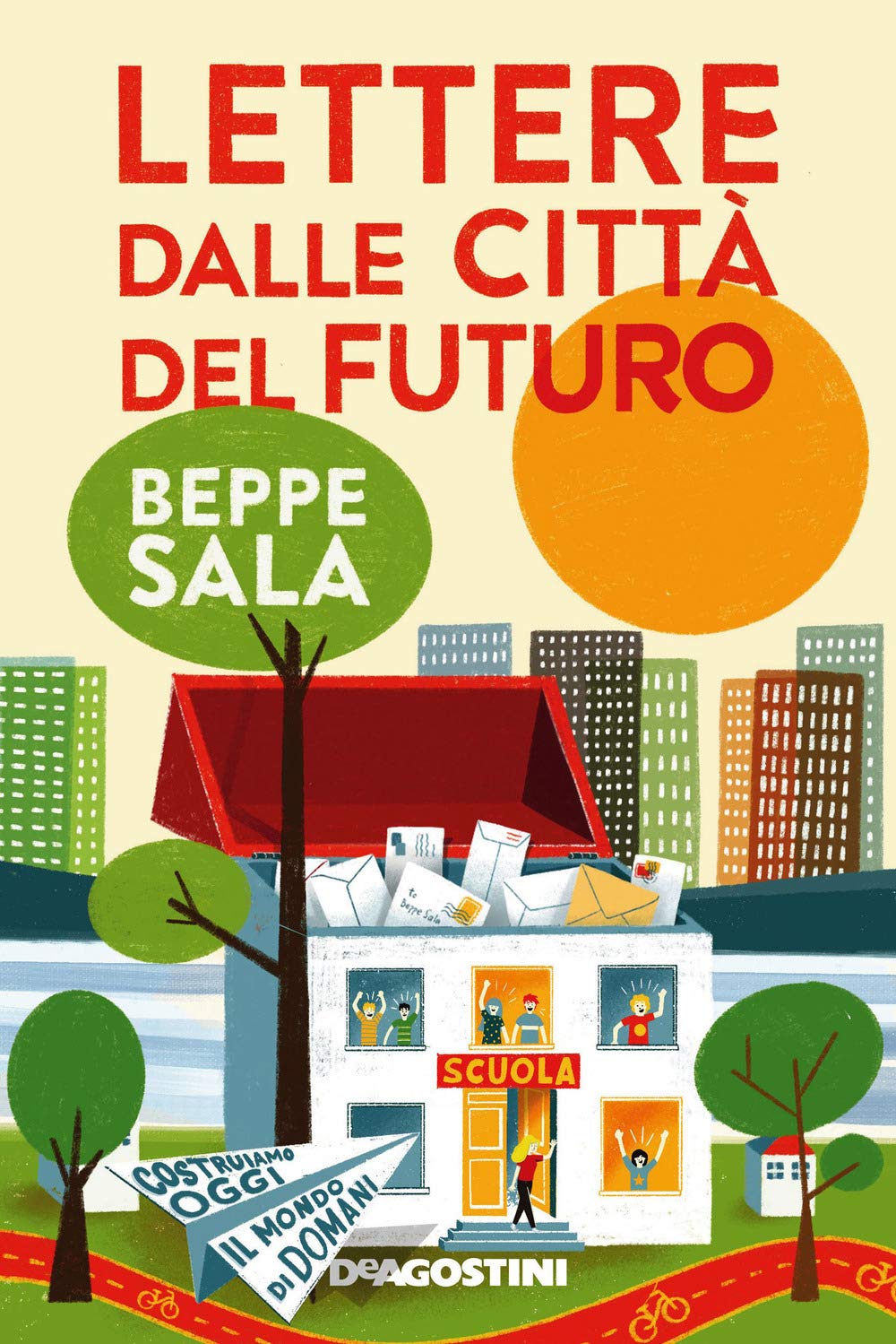 Lettere dalle città del futuro. Costruiamo oggi il mondo di domani book