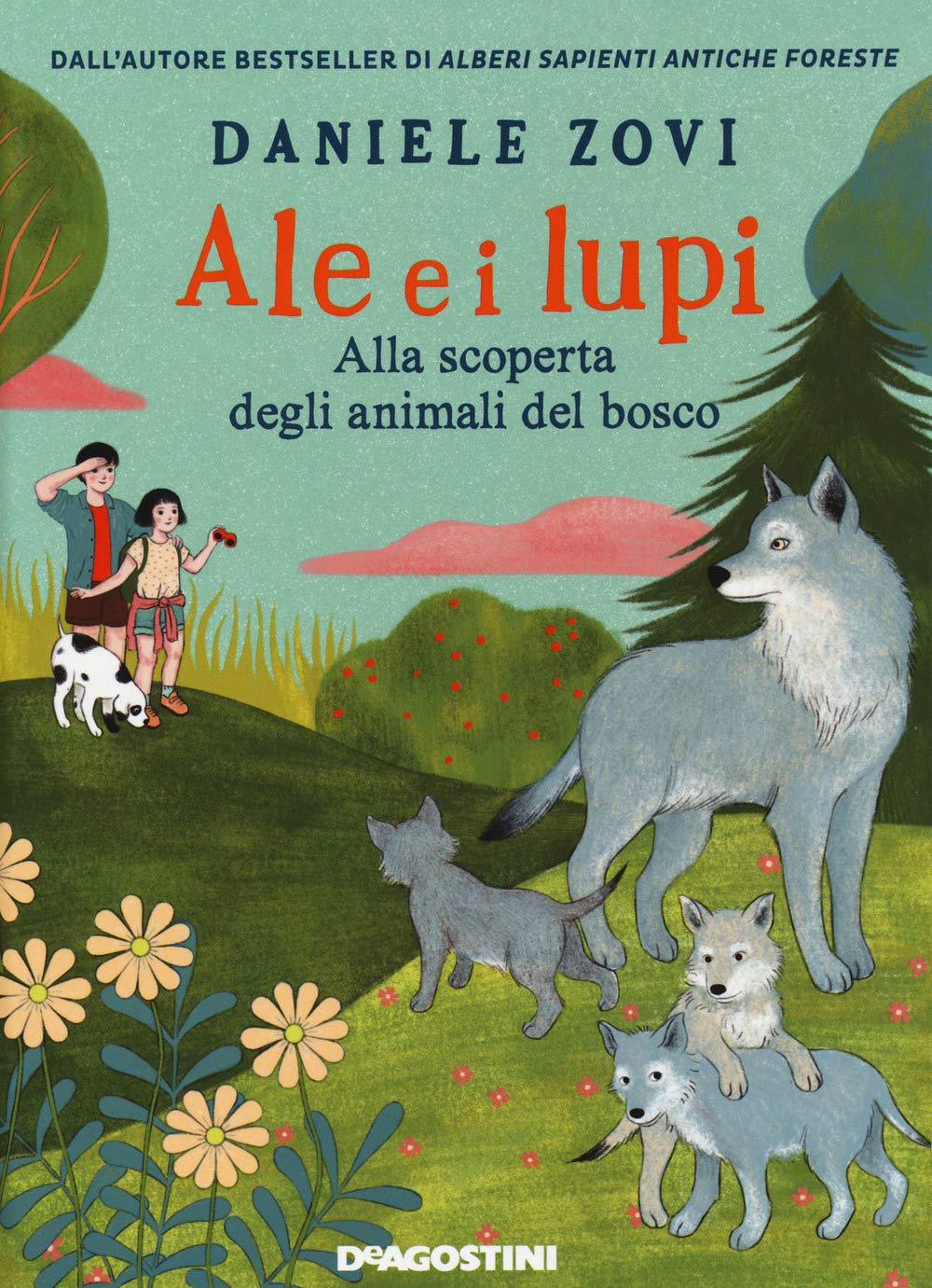 Ale e i lupi. Alla scoperta degli animali del bosco book