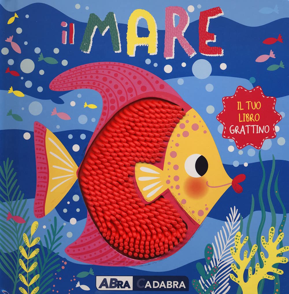 Il mare. Il tuo libro grattino. Nuova ediz. book