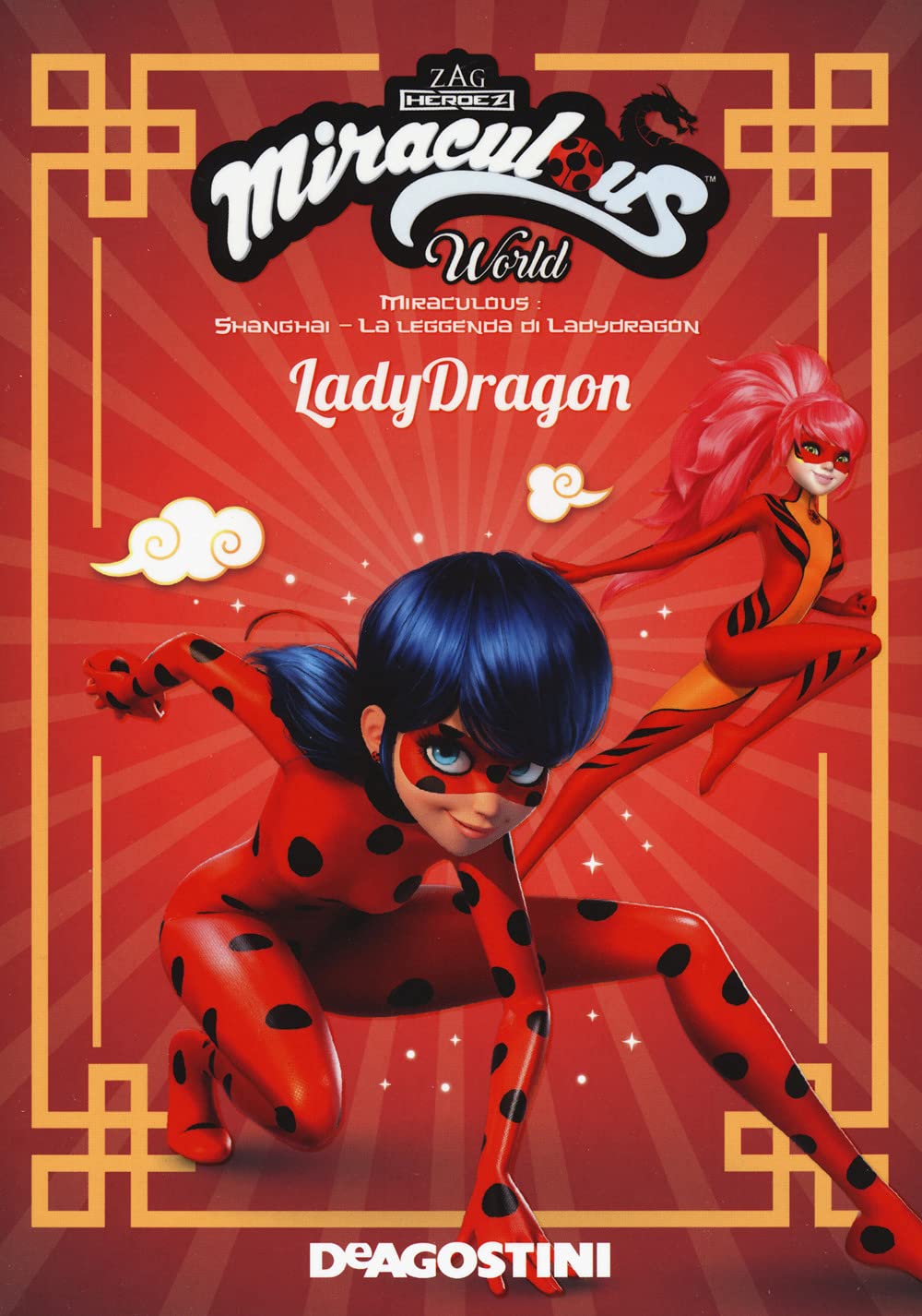 Lady Dragon. Shanghai. La leggenda di Lady Dragon. Miraculous world Children's books