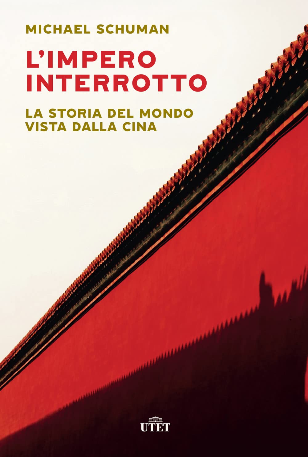 L' impero interrotto. La storia del mondo vista dalla Cina Politics & History
