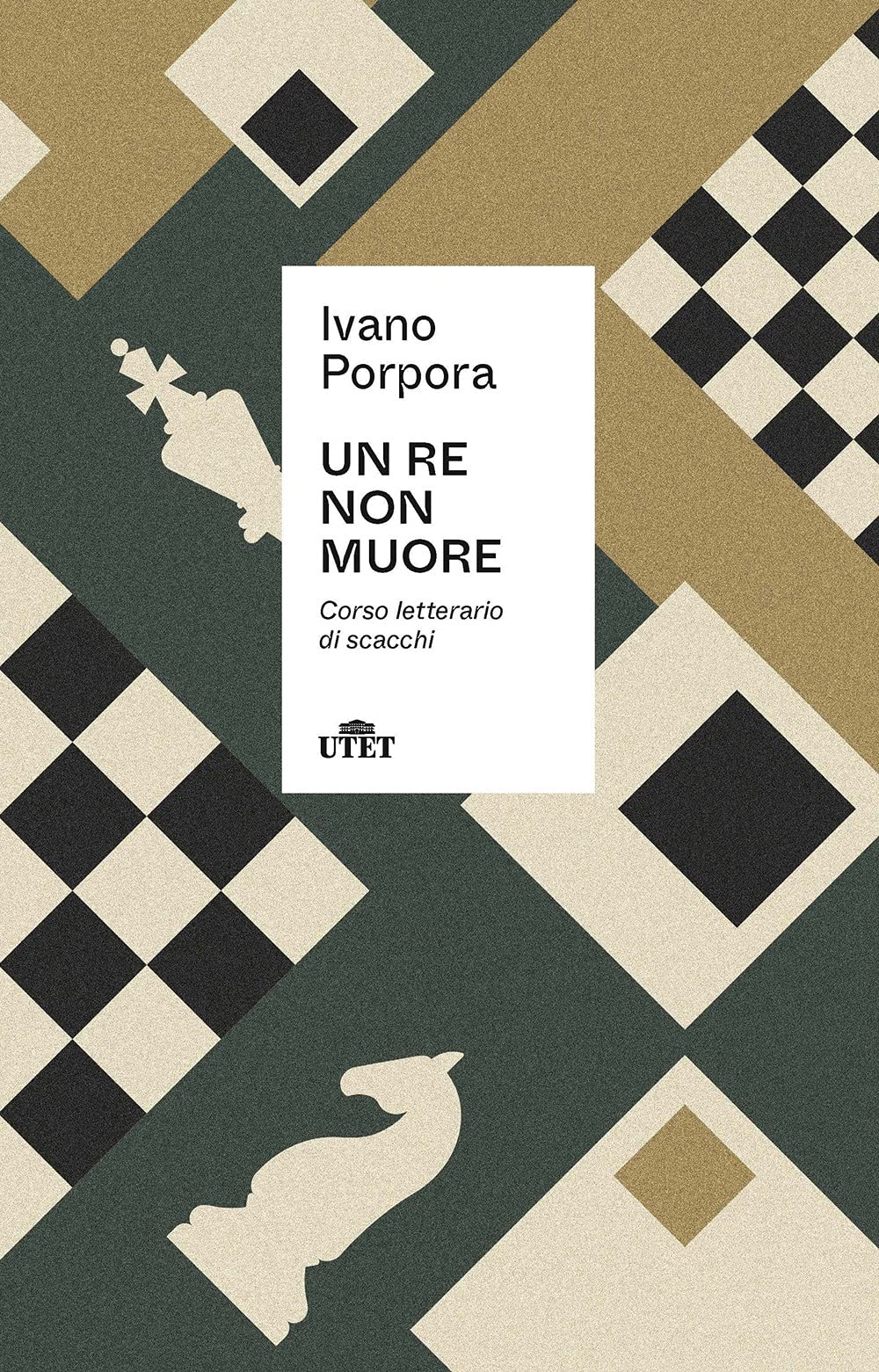 Un re non muore. Corso letterario di scacchi book