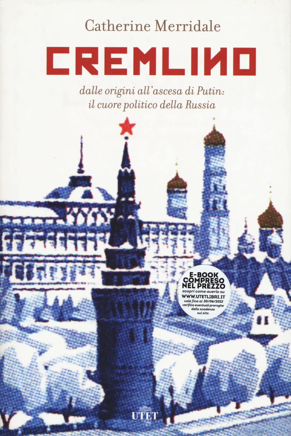 Cremlino. Dalle origini all’ascesa di Putin: il cuore politico della Russia book