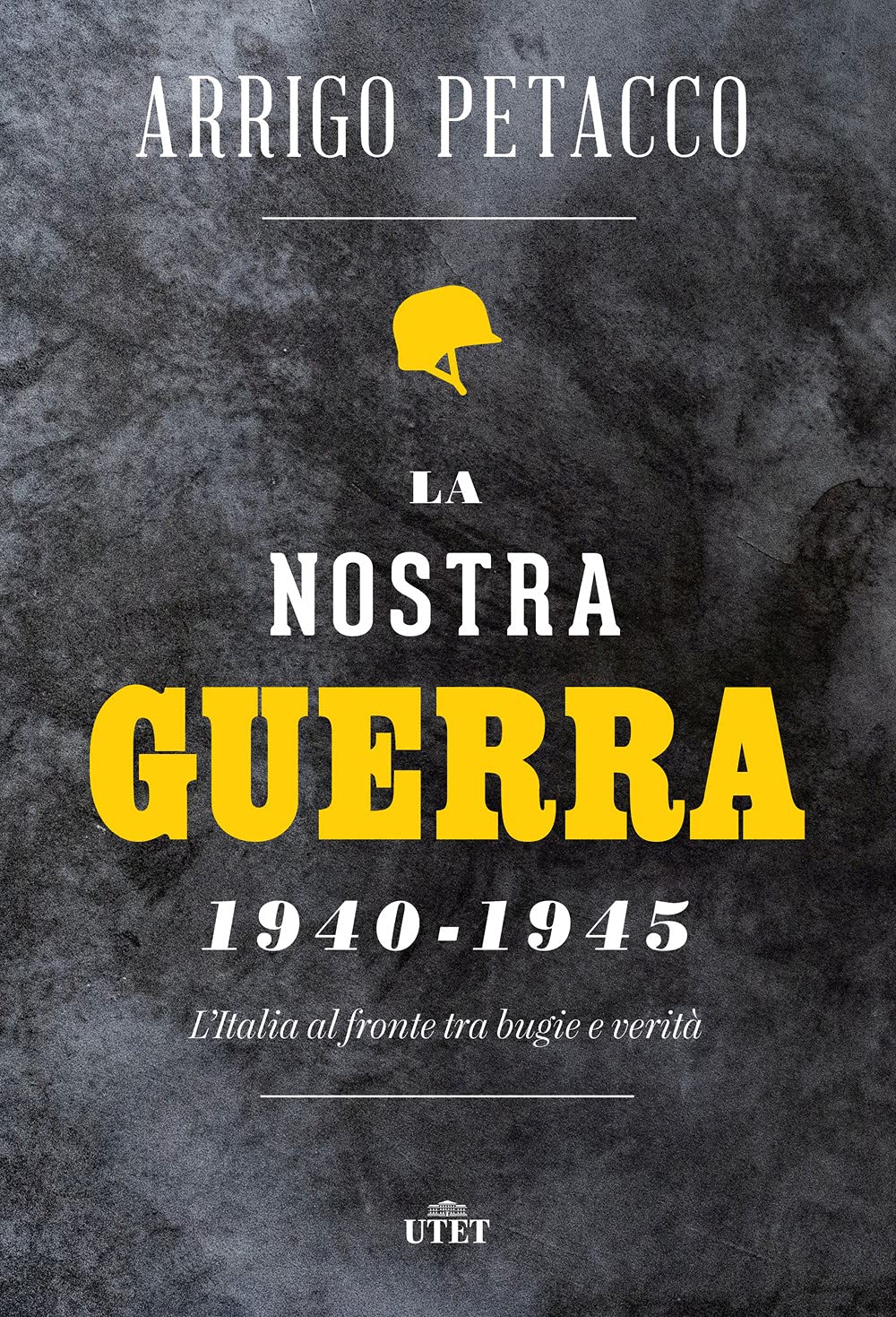 La nostra guerra 1940-1945. L'Italia al fronte tra bugie e verità German history