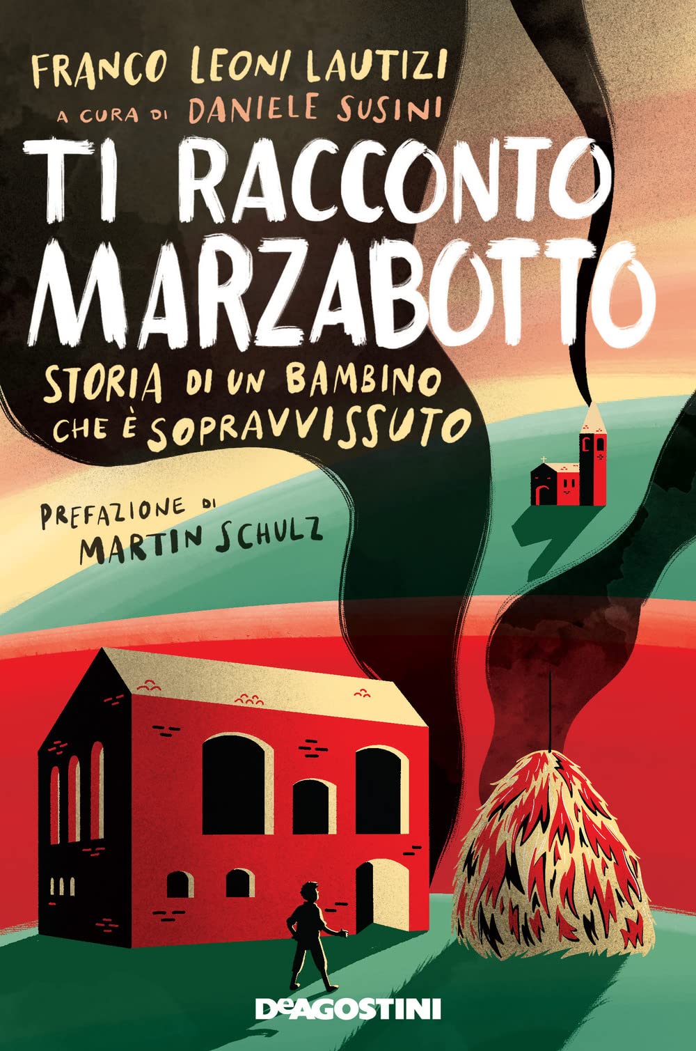 Ti racconto Marzabotto. Storia di un bambino che è sopravvissuto Non-fiction