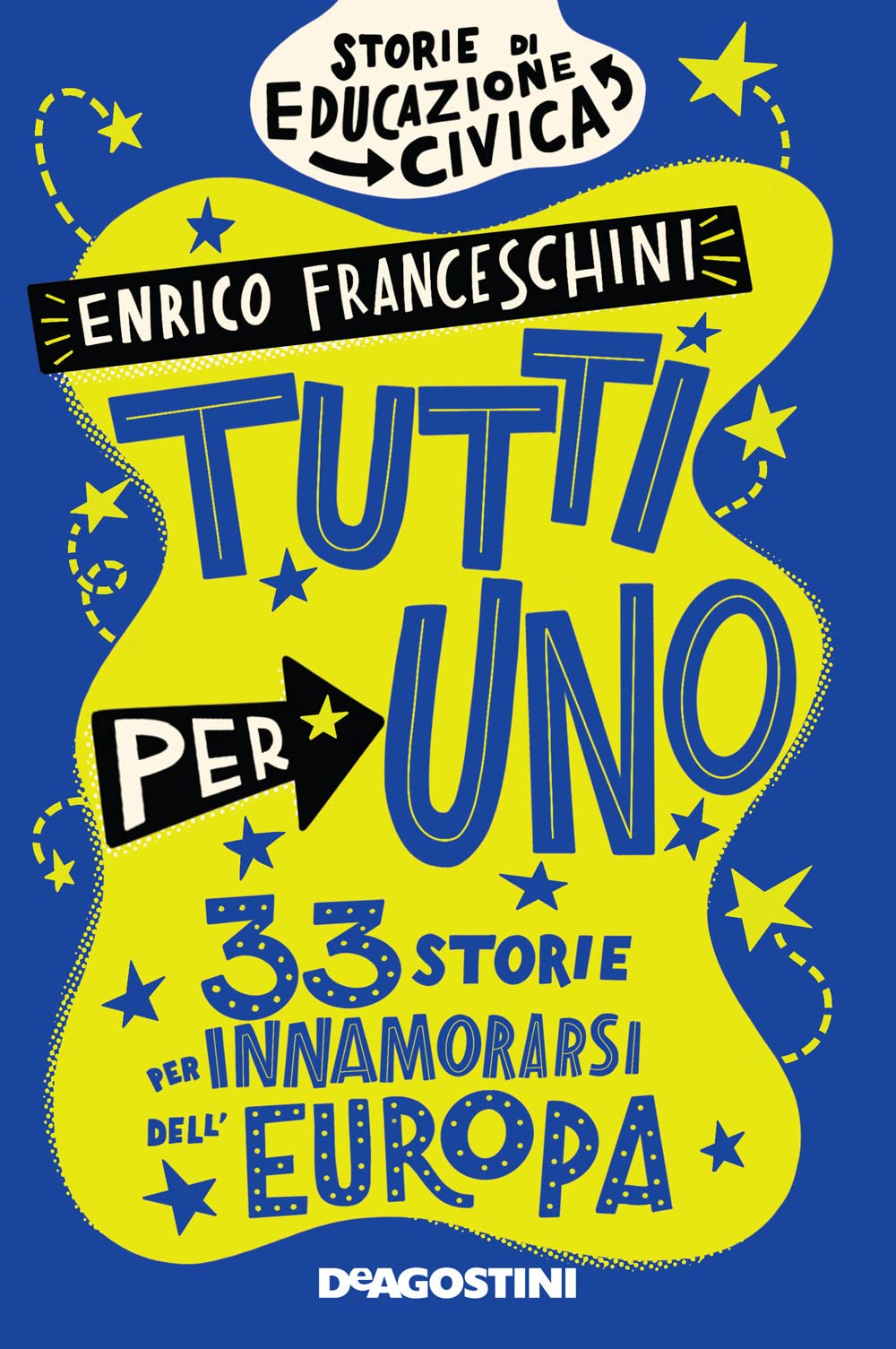 Tutti per uno. 33 storie per innamorarsi dell'Europa book