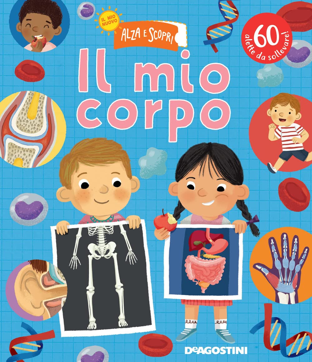 Il mio corpo. Il mio nuovo alza e scopri. Ediz. a colori book