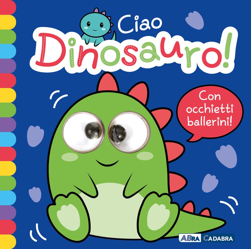 Ciao dinosauro! Occhietti ballerini book