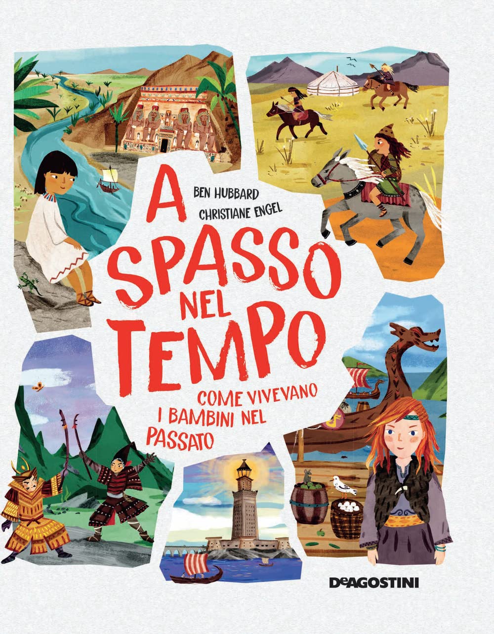 A spasso nel tempo. Come vivevano i bambini nel passato book