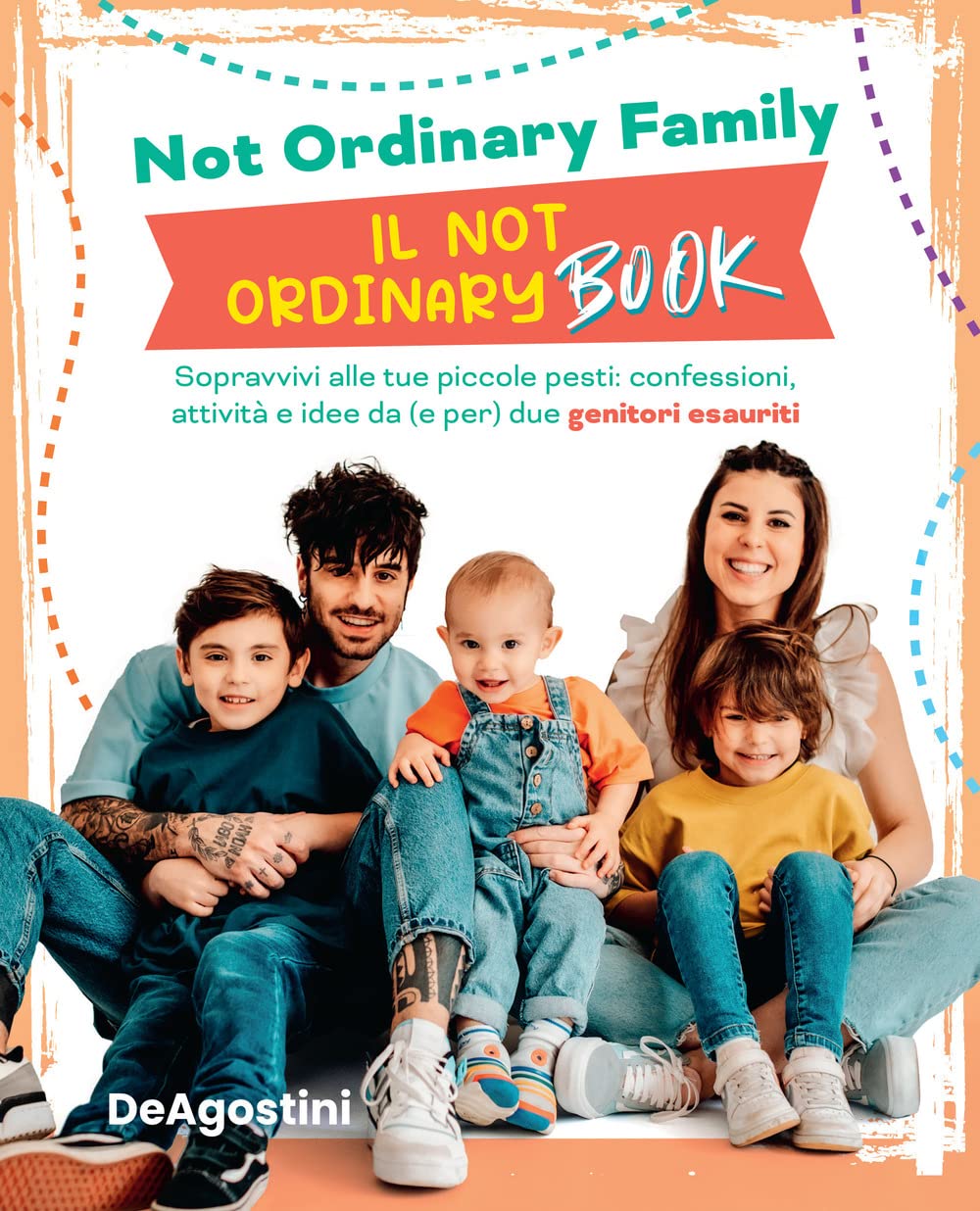 Il Not Ordinary Book. Sopravvivi alle tue piccole pesti: confessioni, attività e idee da (e per) due genitori esauriti Parents & Children