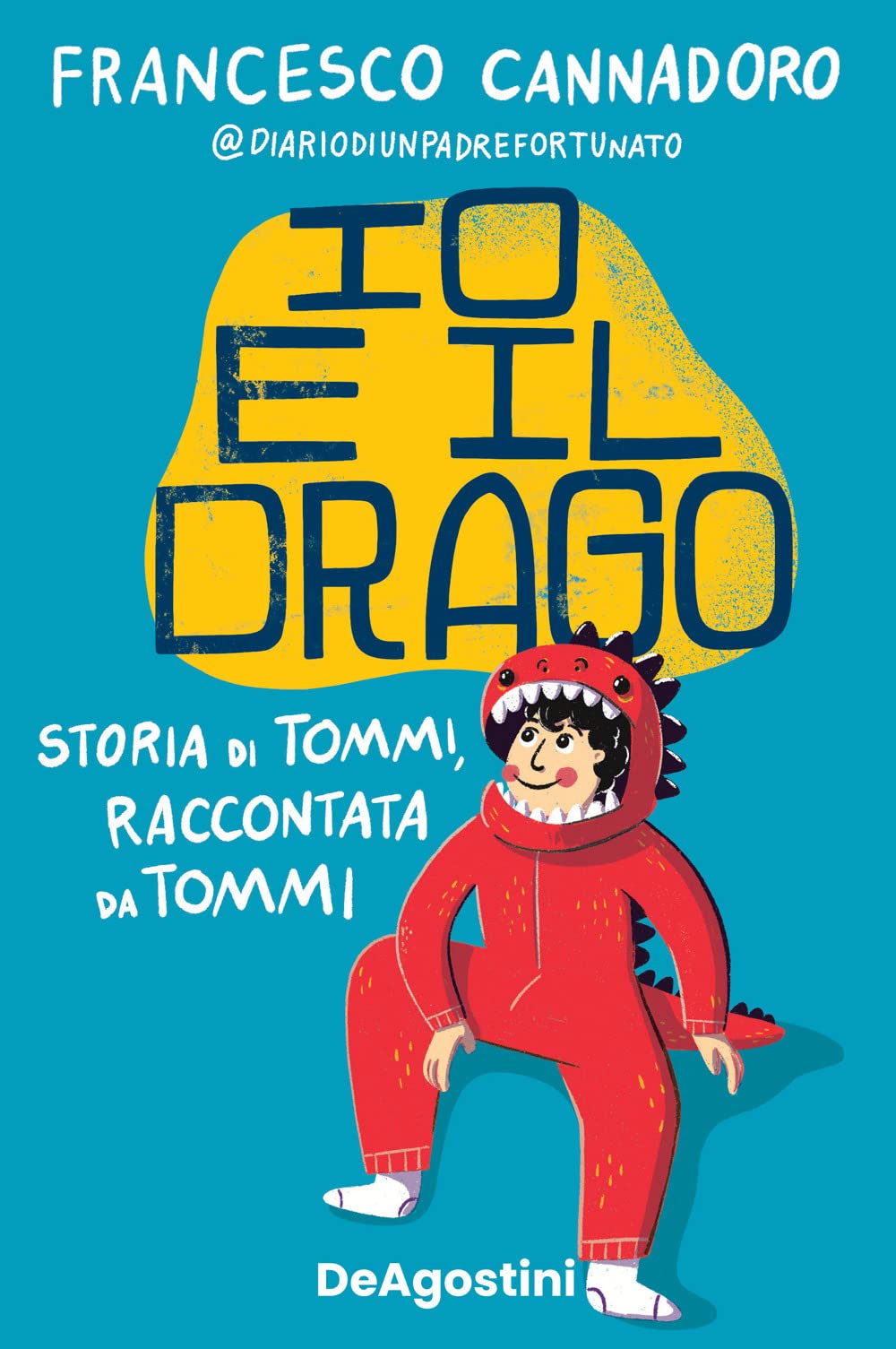 Io e il drago. Storia di Tommi, raccontata da Tommi book
