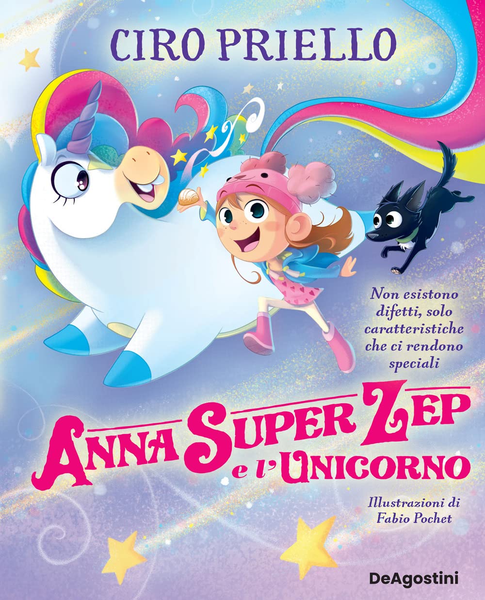 Anna Super Zep e l'unicorno. Non esistono difetti, solo caratteristiche che ci rendono speciali Non-fiction
