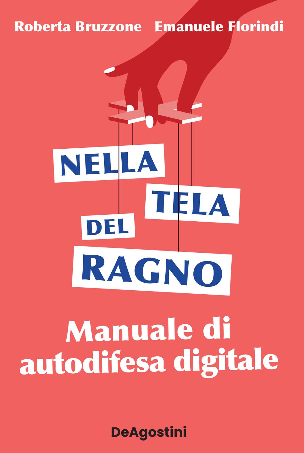 Nella tela del ragno. Manuale di autodifesa digitale book