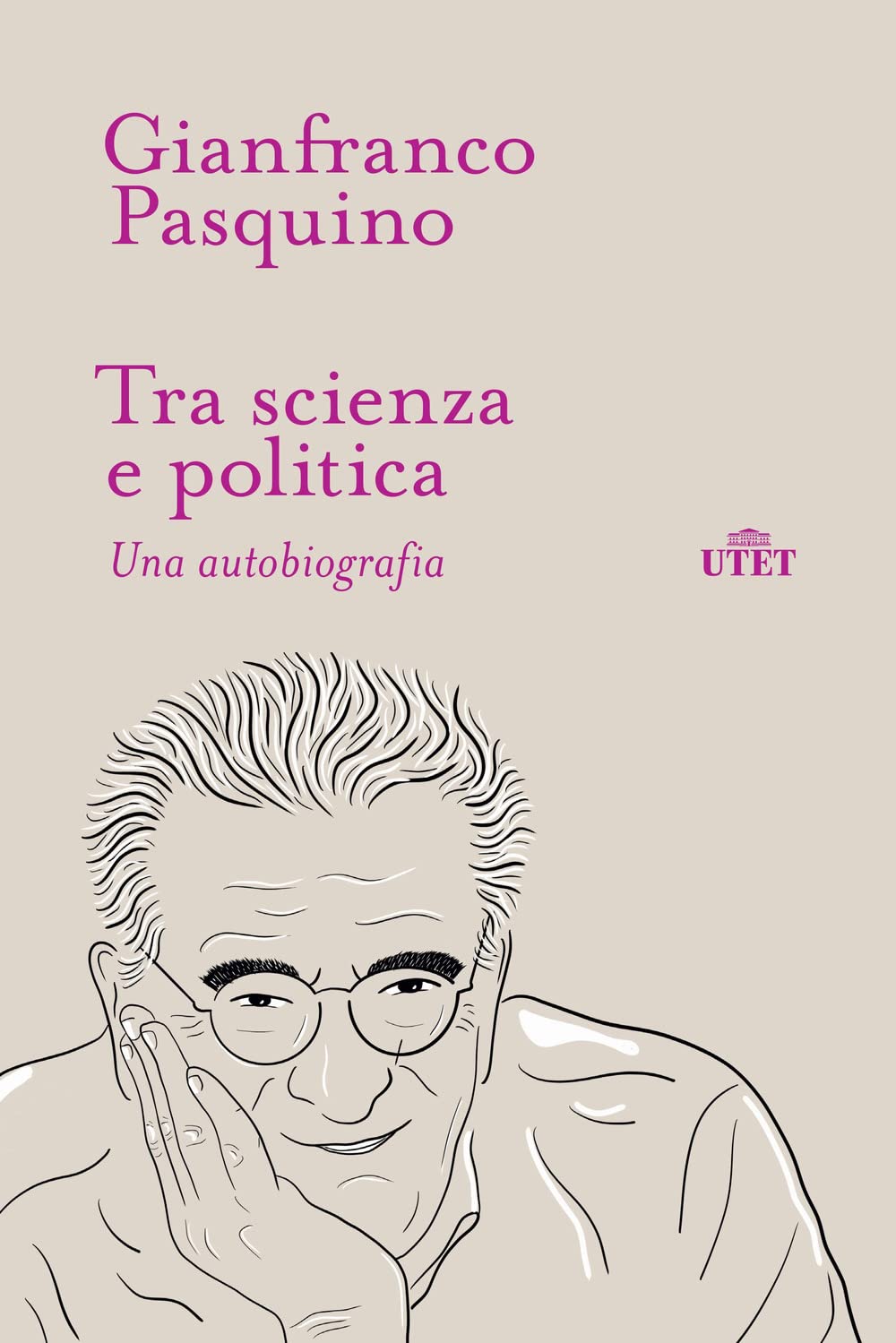 Tra scienza e politica. Una autobiografia book