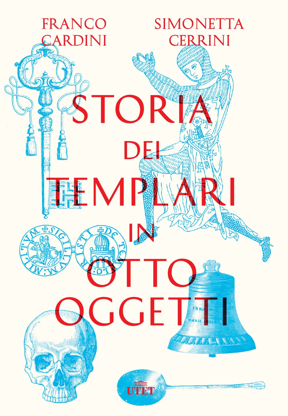 Storia dei templari in otto oggetti Books