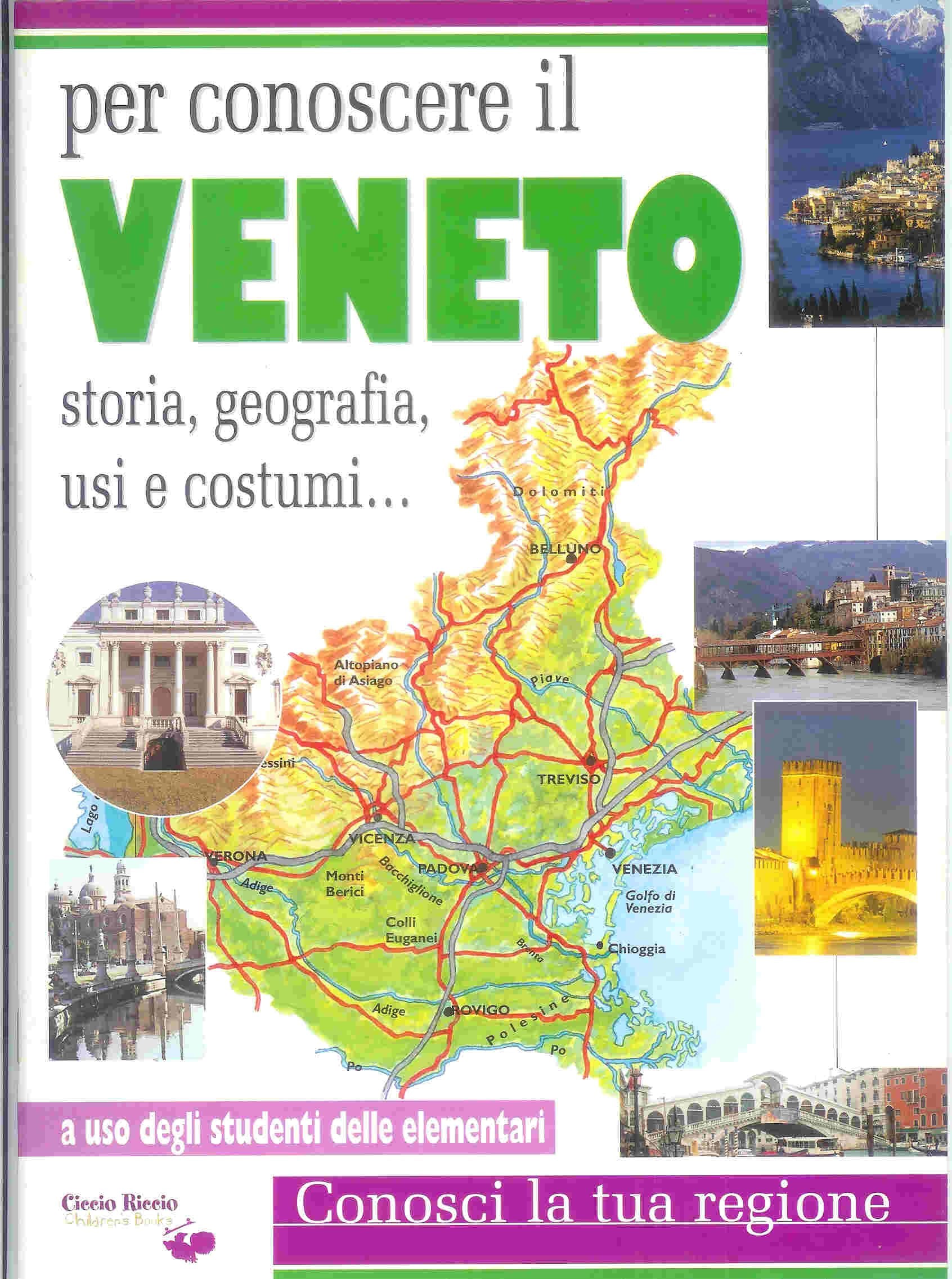 Per conoscere il Veneto (Ciccio Riccio. Children's books) Children's books