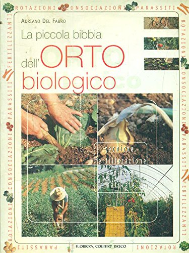 La piccola bibbia dell'orto biologico book