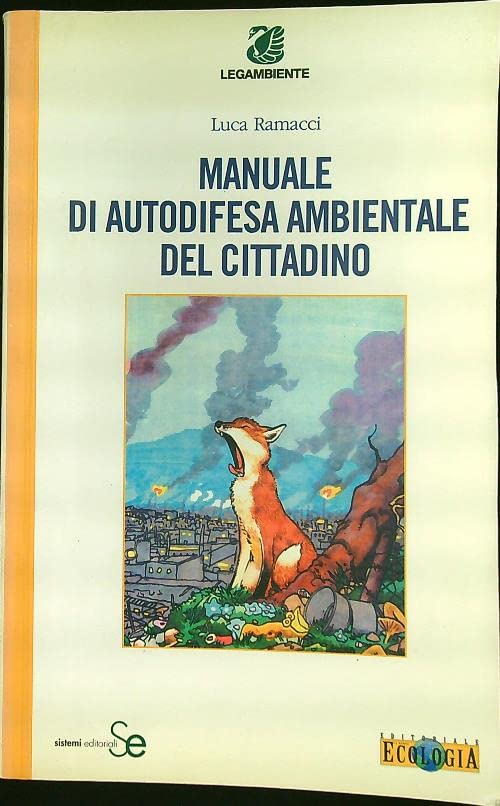 Manuale di autodifesa ambientale del cittadino. Con CD-ROM book