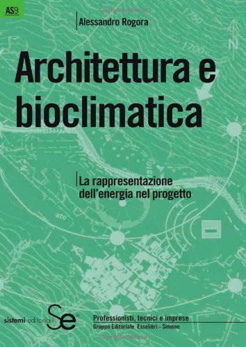 Architettura e bioclimatica (Architettura sostenibile) Architecture
