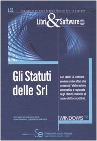 Gli Statuti Delle Srl. Con CD-Rom Law