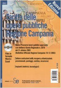 Tariffa delle opere pubbliche. Regione Campania. Con CD-ROM (Edilizia) Politics & History