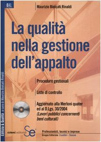 La qualità nella gestione dell'appalto. Con CD-ROM Business & Technology